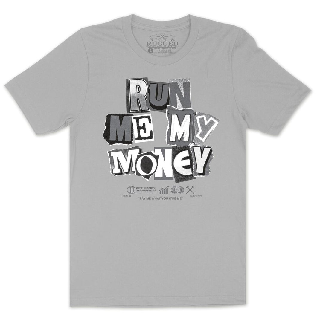 Rich Rugged Run Me My Money Tee Grey